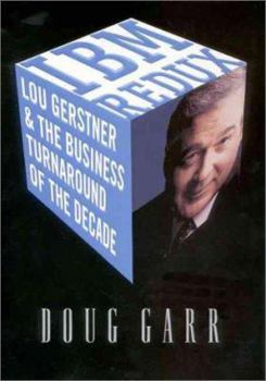 Hardcover IBM Redux: Lou Gerstner and the Business Turnaround of the Decade Book