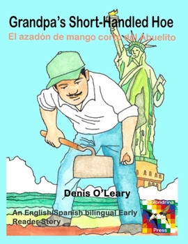 Paperback Grandpa's Short-Handled Hoe [Large Print] Book