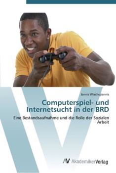 Paperback Computerspiel- und Internetsucht in der BRD [German] Book
