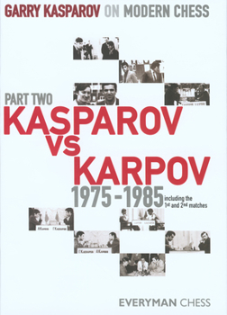 Hardcover Kasparov vs. Karpov, 1975-1985: Including the 1st and 2nd Matches Book