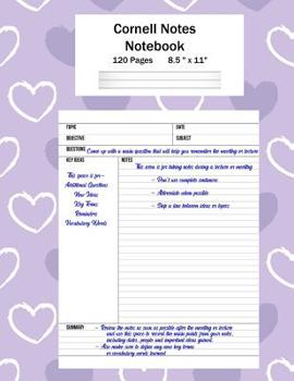 Cornell Notes Notebook : Note Taking System, for Students, Writers, Meetings, Lectures Large Size 8. 5 X 11 (21. 59 X 27. 94 Cm), Durable Matte Purple Hearts Cover Design , 120 Pages