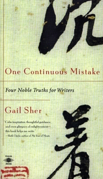 Paperback One Continuous Mistake: Four Noble Truths for Writers Book