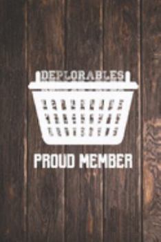Basket of Deplorables  Proud Member - Funny  Journal