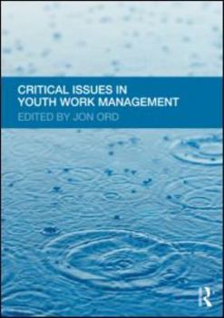 Paperback Critical Issues in Youth Work Management Book