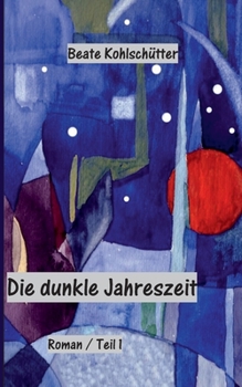 Paperback Die dunkle Jahreszeit [German] Book
