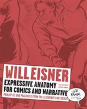 Paperback Expressive Anatomy for Comics and Narrative: Principles and Practices from the Legendary Cartoonist Book