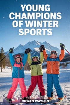 Paperback Young Champions Of Winter Sports Book