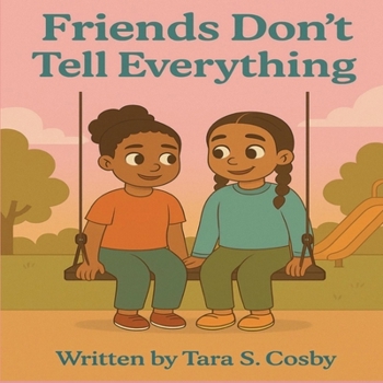 Paperback Friends Don't Tell Everything Book