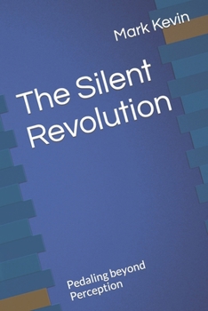 The Silent Revolution: Pedaling beyond Perception