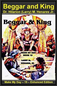 Paperback Beggar and King: Make My Day -19 - Enhanced Edition Book