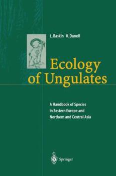 Paperback Ecology of Ungulates: A Handbook of Species in Eastern Europe and Northern and Central Asia Book