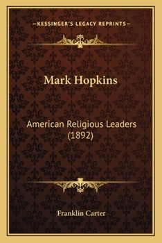 Paperback Mark Hopkins: American Religious Leaders (1892) Book