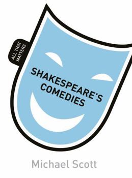 Paperback Shakespeare's Comedies: All That Matters Book
