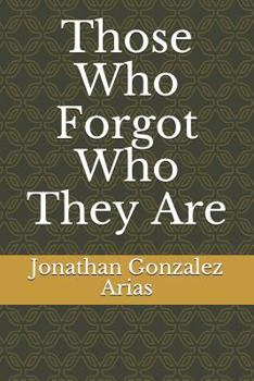 Paperback Those Who Forgot Who They Are Book