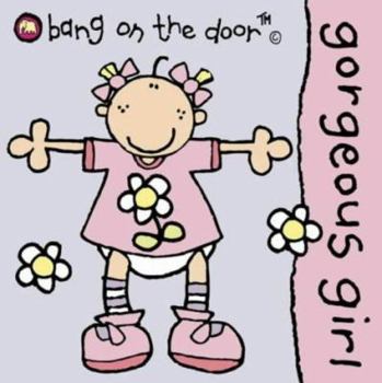 Board book Gorgeous Girl [Unqualified] Book