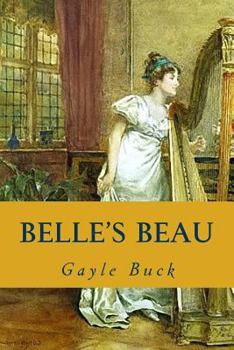 Belle's Beau (Signet Regency Romance) - Book #2 of the Weatherstone