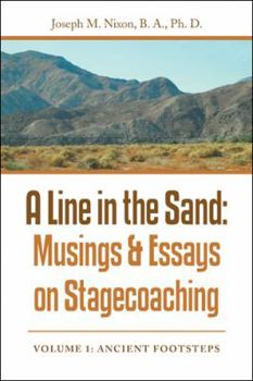 Paperback A Line in the Sand: Musings & Essays on Stagecoaching Book