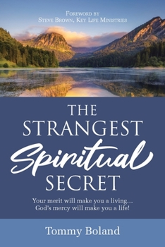 Paperback The Strangest Spiritual Secret: Your merit will make you a living God's mercy will make you a life! Book