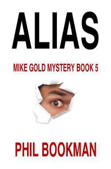 Paperback Alias: Mike Gold Mystery Book 5 Book