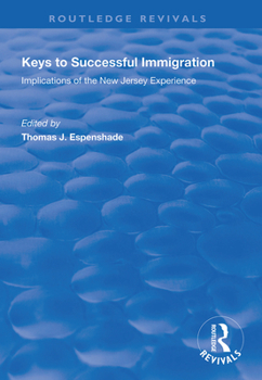 Hardcover Keys to Successful Immigration: Implications of the New Jersey Experience Book