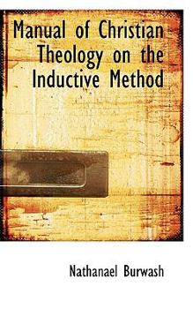 Manual of Christian Theology on the Inductive Method