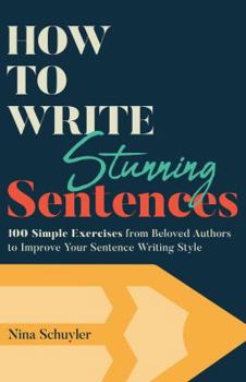 Paperback How to Write Stunning Sentences Book