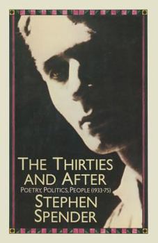 Paperback The Thirties and After: Poetry, Politics, People(1933-75) Book