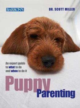 Paperback Puppy Parenting: An Expert Guide to What to Do and When to Do It Book