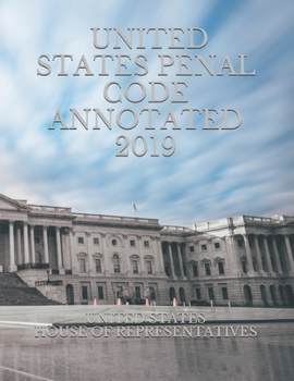 Paperback United States Penal Code Annotated 2019 Book