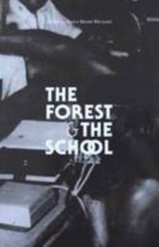 Paperback The Forest and the School: Where to Sit at the Dinner Table? Book