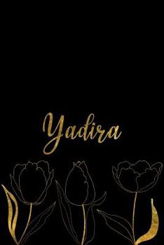 Yadira: Personalized Writing Journal for Women - Elegant Black and Gold