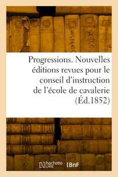 Paperback Progressions. Nouvelles éditions [French] Book