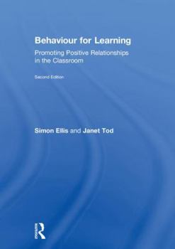 Hardcover Behaviour for Learning: Promoting Positive Relationships in the Classroom Book