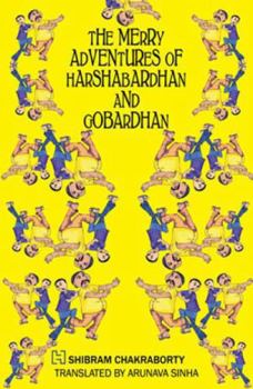 Paperback The Merry Adventures Of Harshabardhan And Gobardhan Book