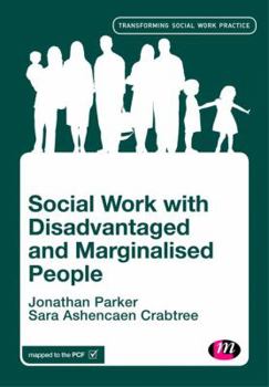 Paperback Social Work with Disadvantaged and Marginalised People Book