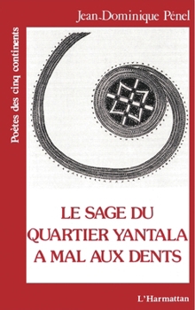 Paperback Le sage du quartier Yantala a mal aux dents [French] Book