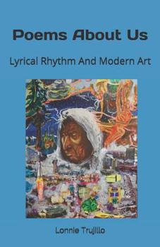 Paperback Poems about Us: Lyrical Rhythm and Modern Art Book