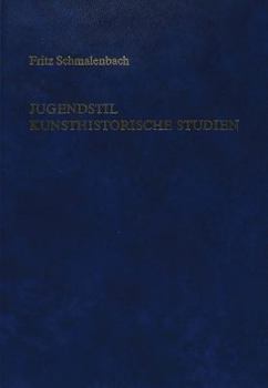 Hardcover Jugendstil- Kunsthistorische Studien: Kunsthistorische Studien [German] Book