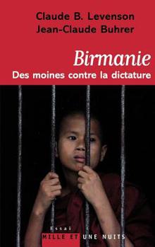 Paperback Birmanie: des moines contre la dictature [French] Book