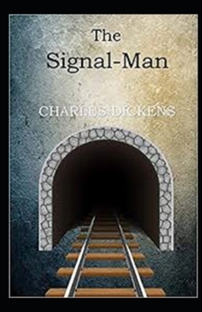 Paperback The Signal-Man Illustrated Book