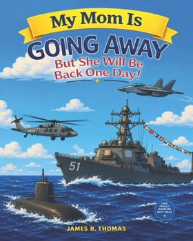 Paperback My Mom is Going Away But She Will be Back One Day!: A Deployment Story Book