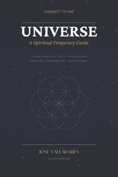 Connect to the Universe: A Spiritual Frequency Guide