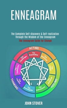 Paperback Enneagram: : The Complete Self-discovery & Self-realization Through the Wisdom of the Enneagram (The Enneagram Guide for Change) Book