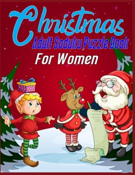Christmas Adult Soduku Puzzle Book For Women: 220 Soduku Puzzles Easy-Hard-Difficult-Insane-Inhuman - christmas soduku puzzle book for adults - A Brain Challenge Game for Adults Relaxation - christmas