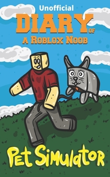 Paperback Diary of a Roblox Noob: Pet Simulator Book