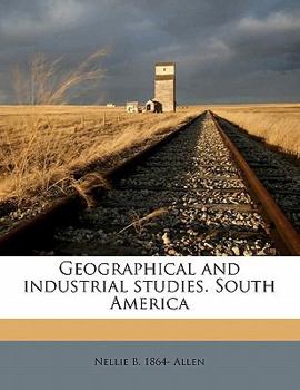Paperback Geographical and Industrial Studies. South America Book