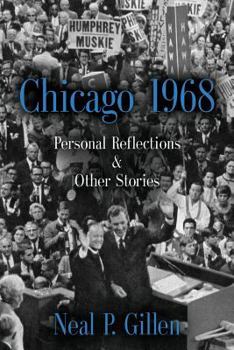 Paperback Chicago 1968: Personal Reflections & Other Stories Book