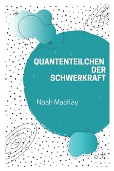 Paperback Quantenteilchen der Schwerkraft [German] Book