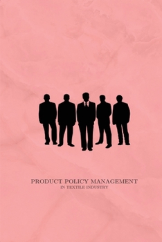 Paperback Product policy management in textile industry Book