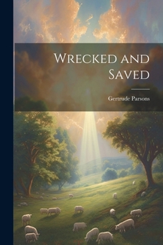 Paperback Wrecked and Saved Book